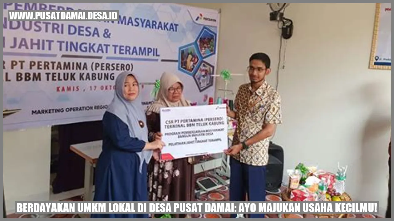 Berdayakan UMKM Lokal di Desa Pusat Damai