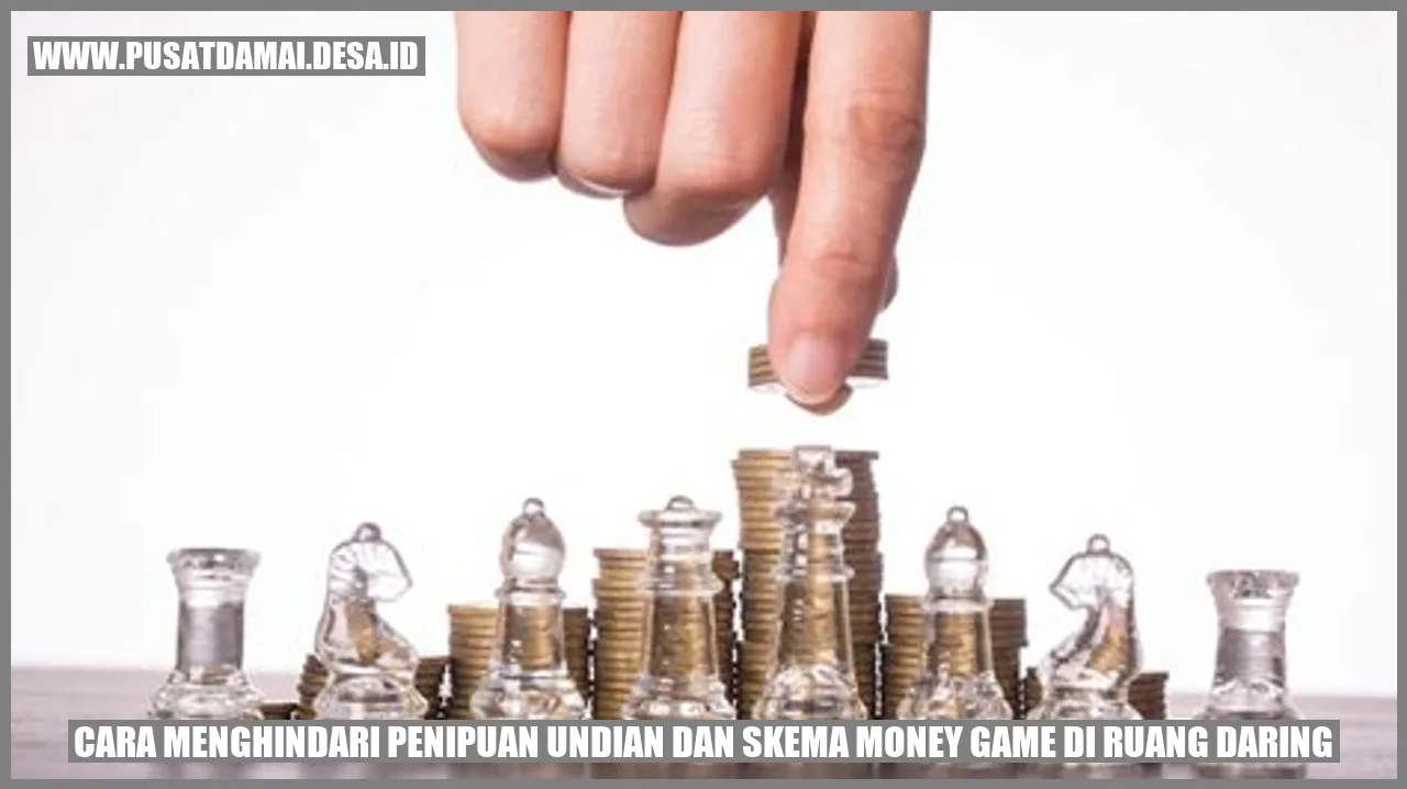 Cara Menghindari Penipuan Undian dan Skema Money Game di Ruang Daring