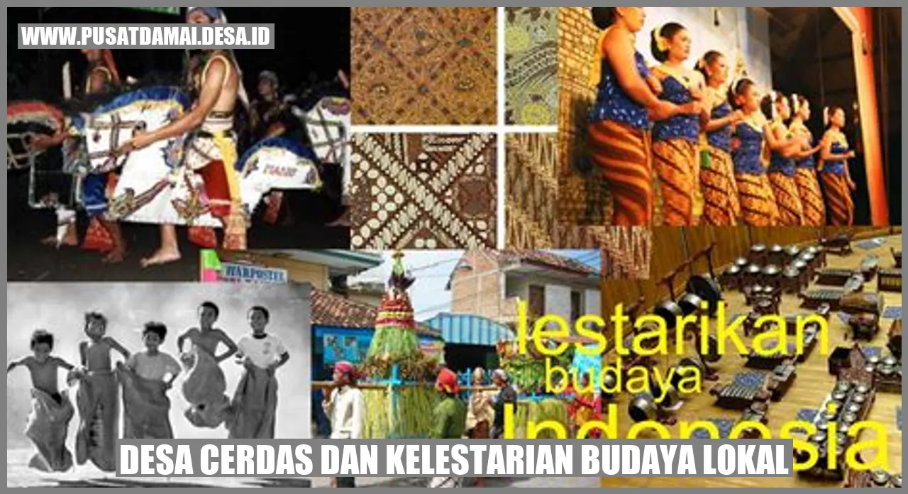 Desa Cerdas dan Kelestarian Budaya Lokal: Membangun Masyarakat yang Berbudaya dengan Bijak