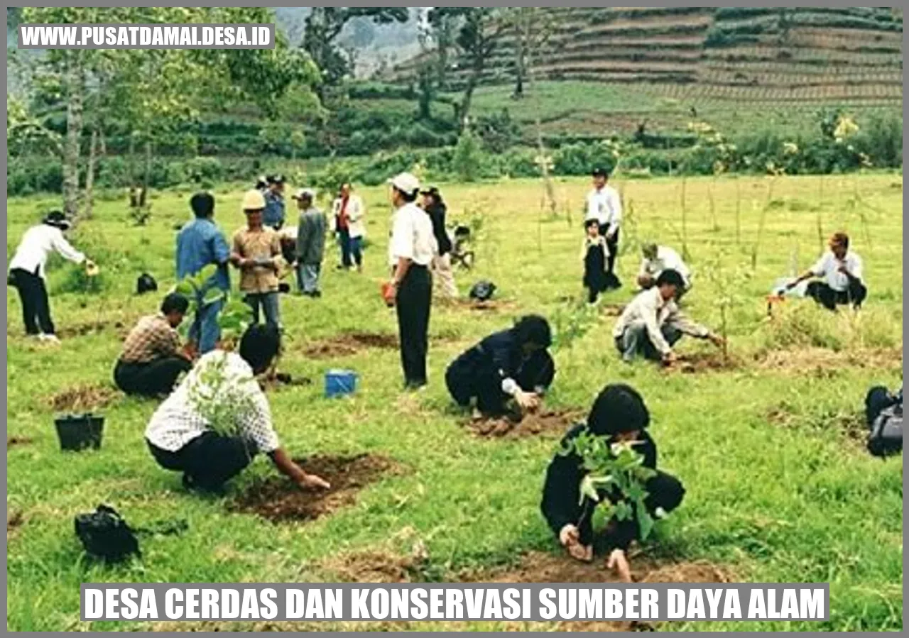 Desa Cerdas dan Konservasi Sumber Daya Alam