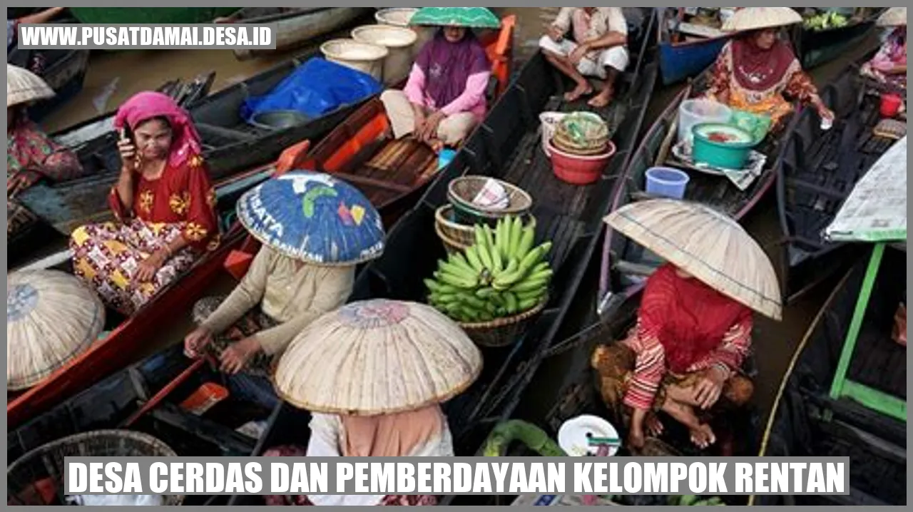 Desa Cerdas dan Pemberdayaan Kelompok Rentan