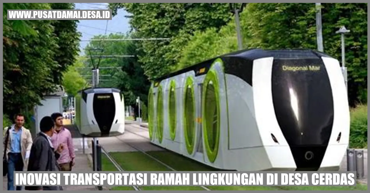 Inovasi Transportasi Ramah Lingkungan di Desa Cerdas