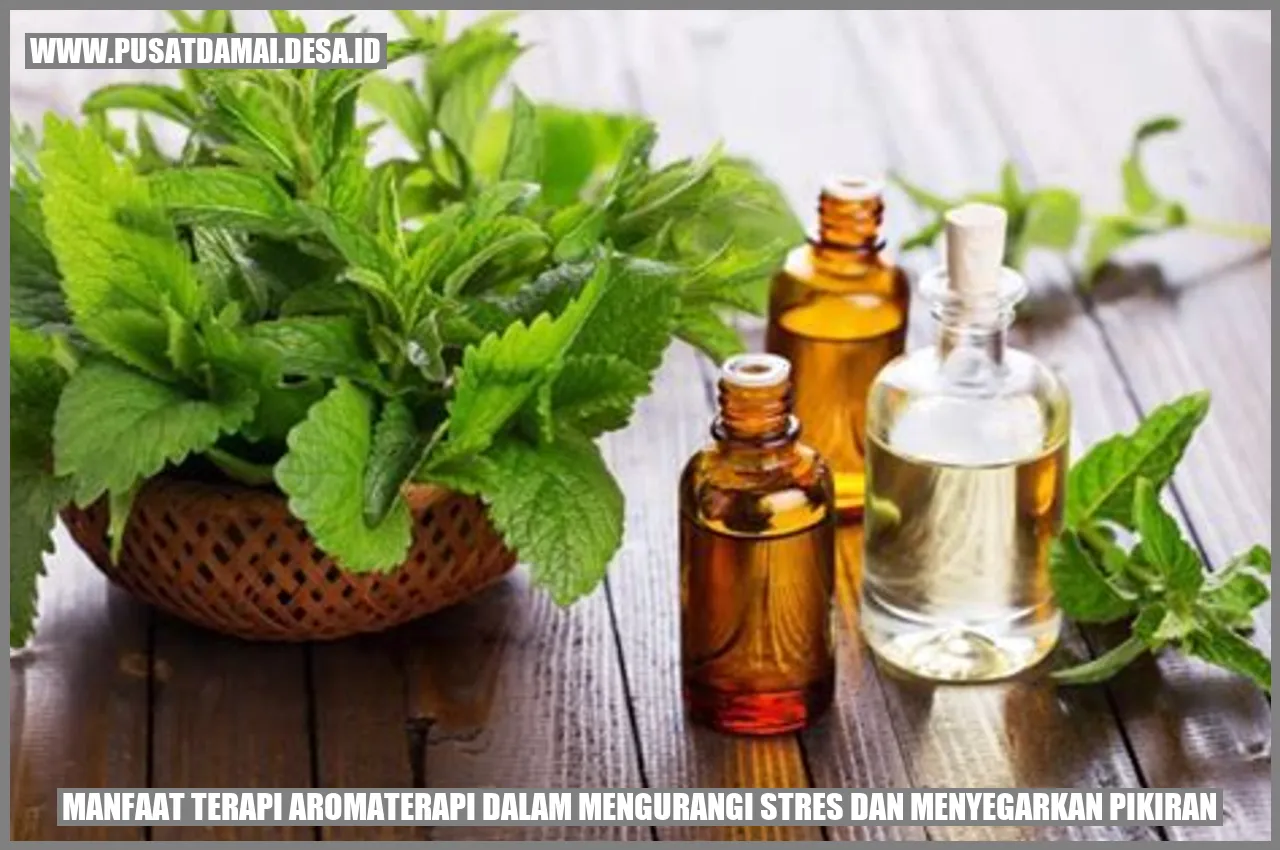 Manfaat Terapi Aromaterapi dalam Mengurangi Stres dan Menyegarkan Pikiran