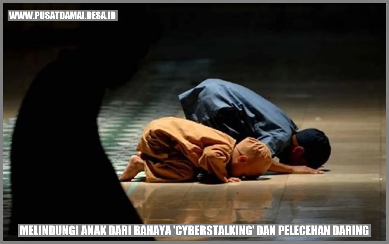 Melindungi Anak dari Bahaya ‘Cyberstalking’ dan Pelecehan Daring