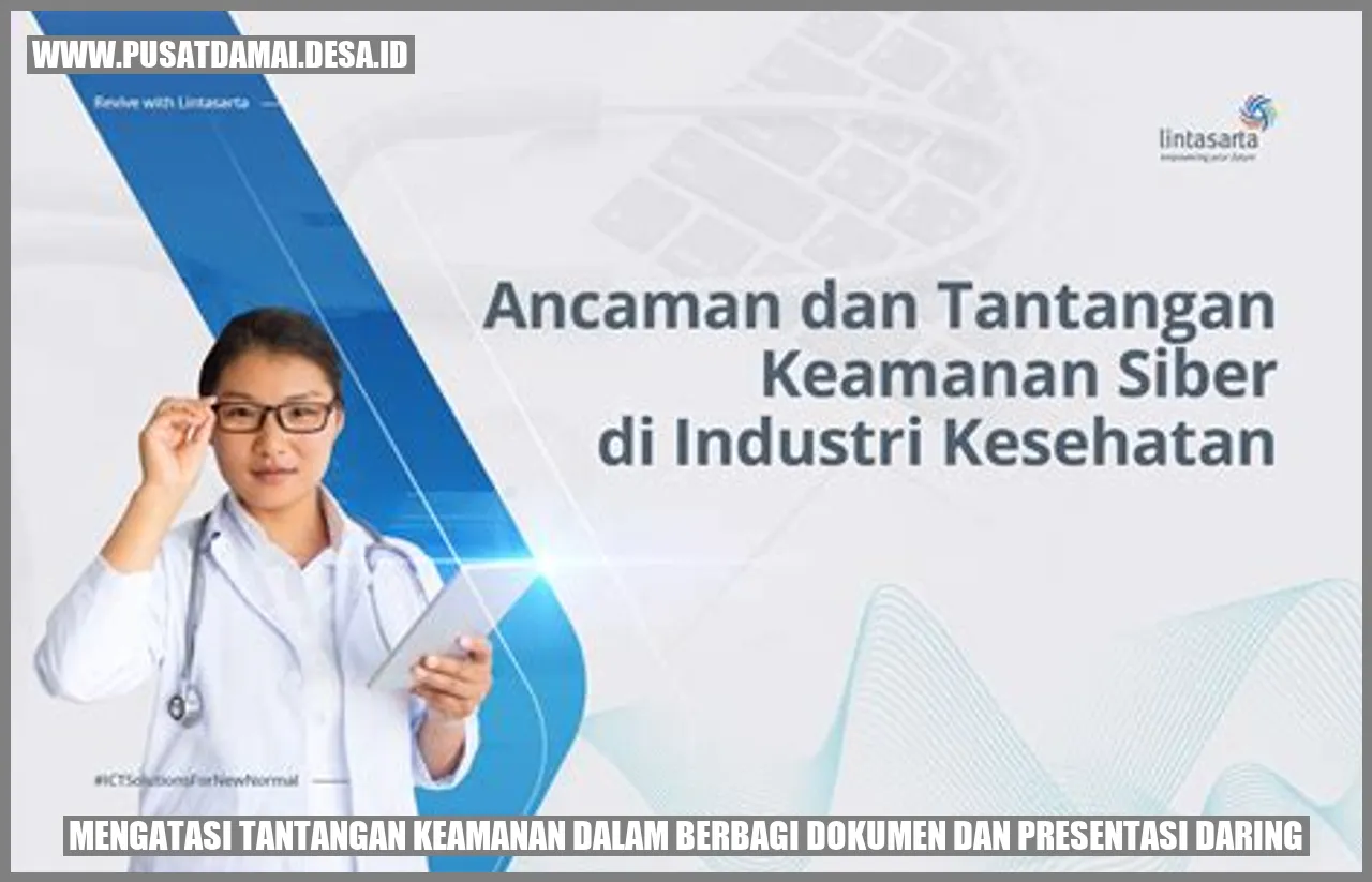 Mengatasi Tantangan Keamanan dalam Berbagi Dokumen dan Presentasi Daring