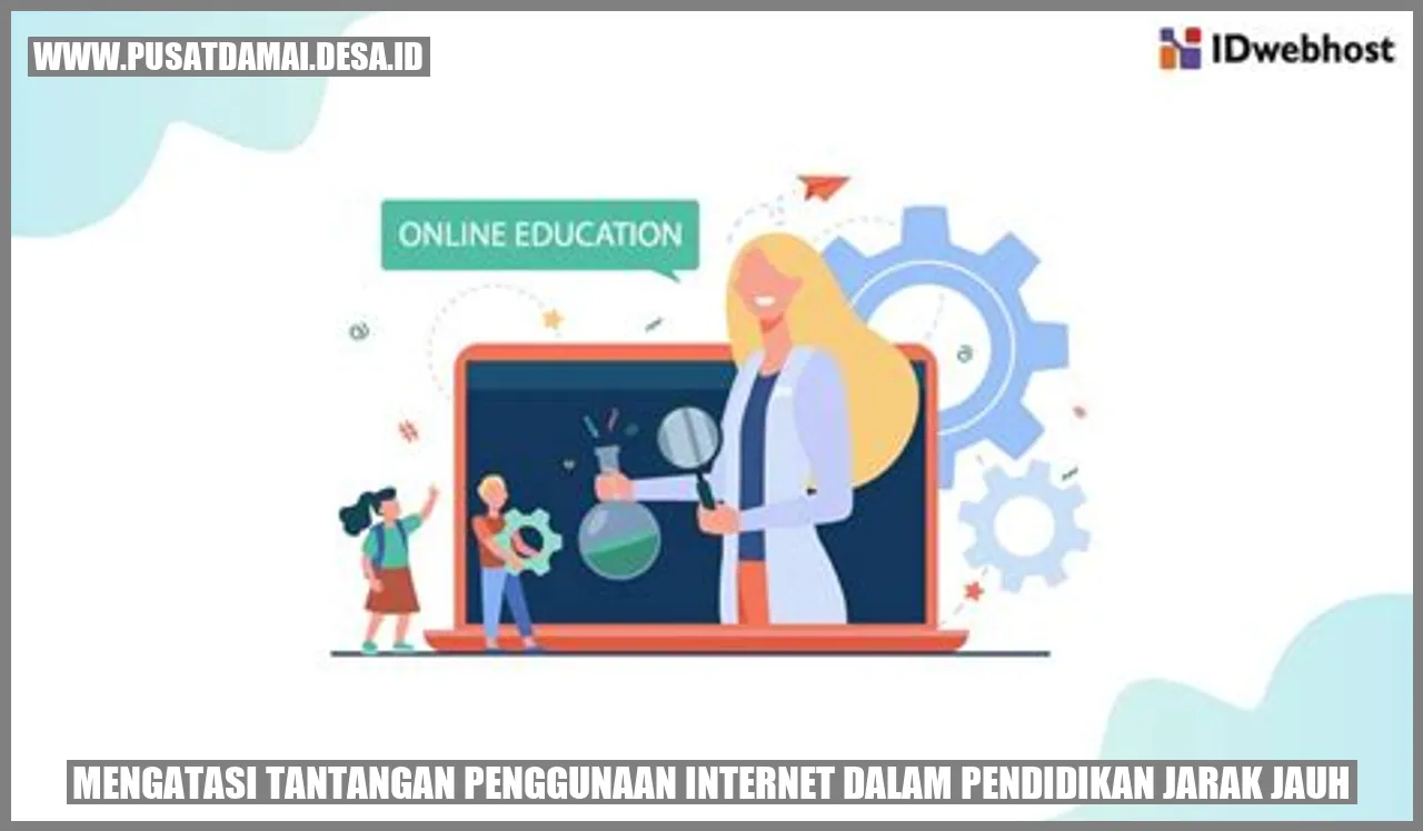 Mengatasi Tantangan Penggunaan Internet dalam Pendidikan Jarak Jauh