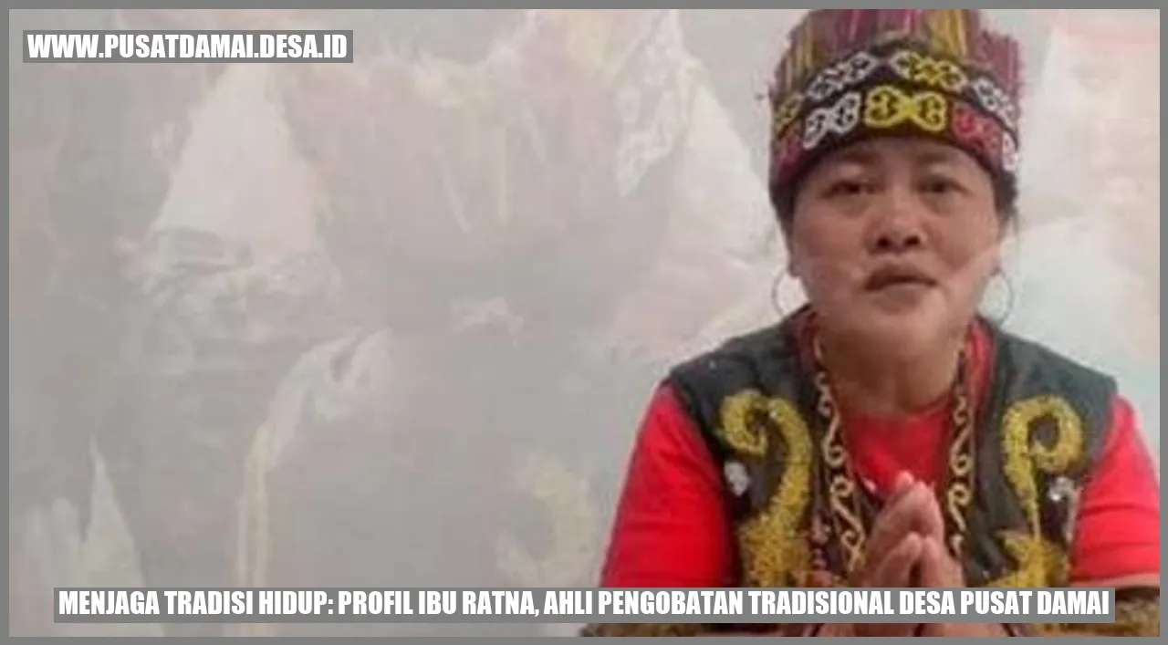 Menjaga Tradisi Hidup: Profil Ibu Ratna, Ahli Pengobatan Tradisional Desa Pusat Damai