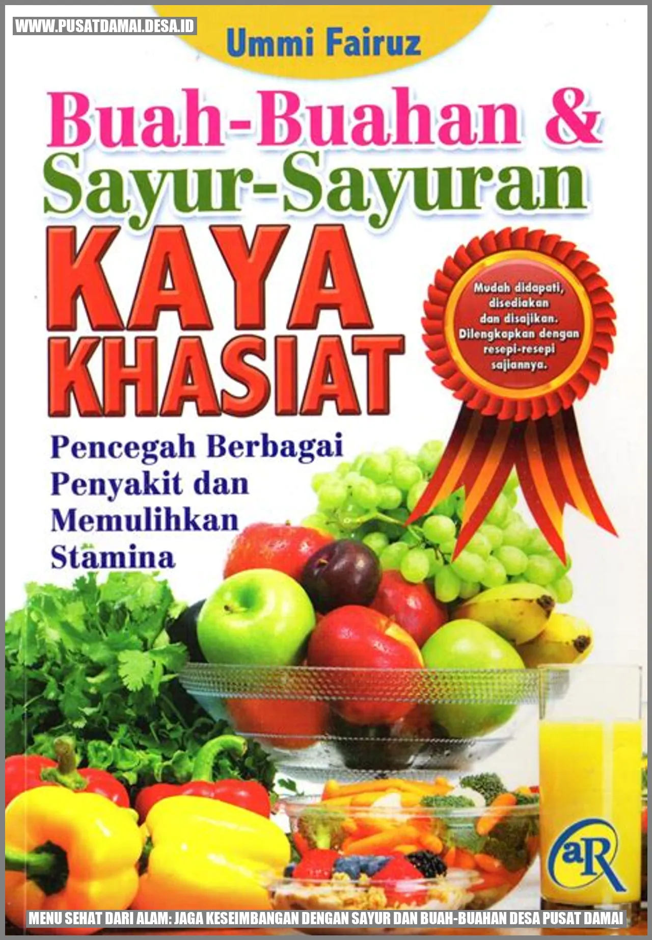 Menu Sehat dari Alam: Jaga Keseimbangan dengan Sayur dan Buah-buahan Desa Pusat Damai