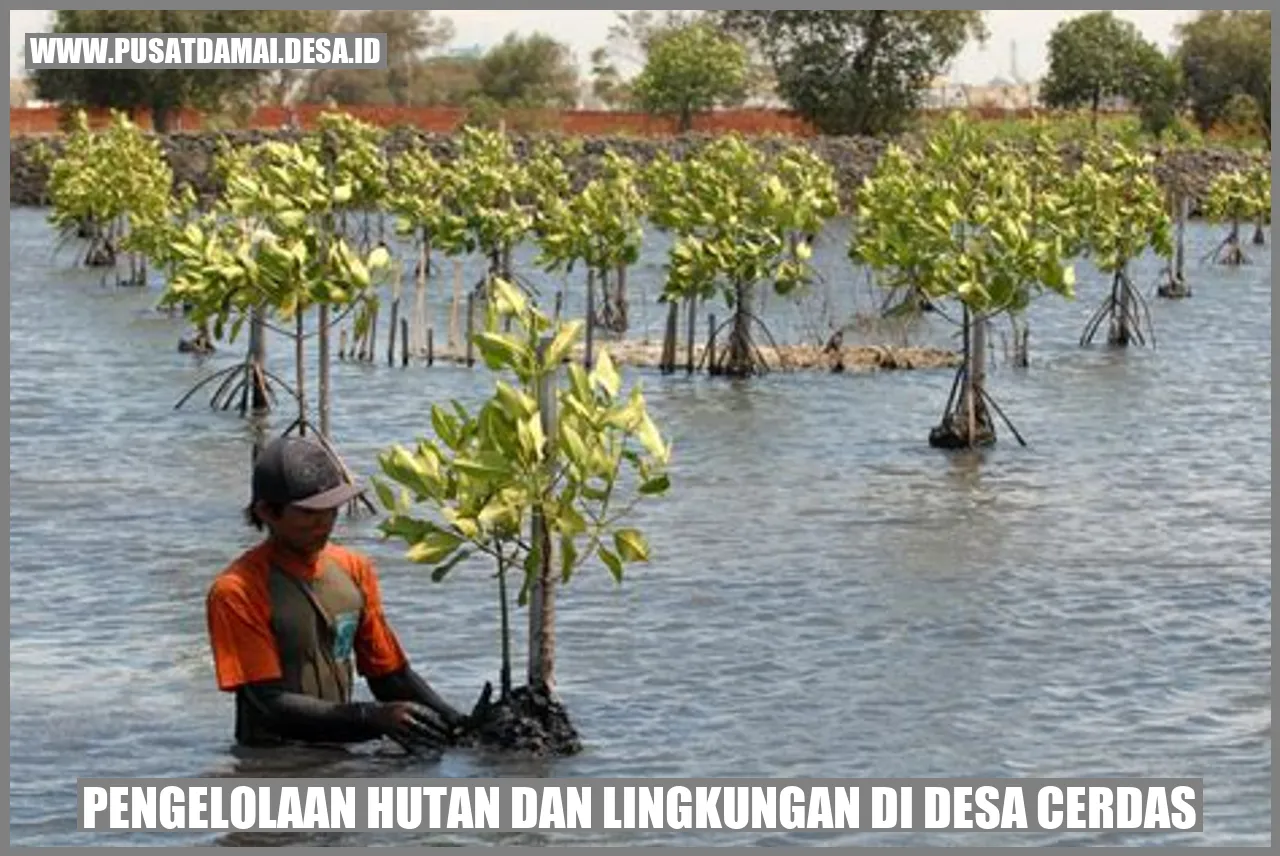 Pengelolaan Hutan dan Lingkungan di Desa Cerdas