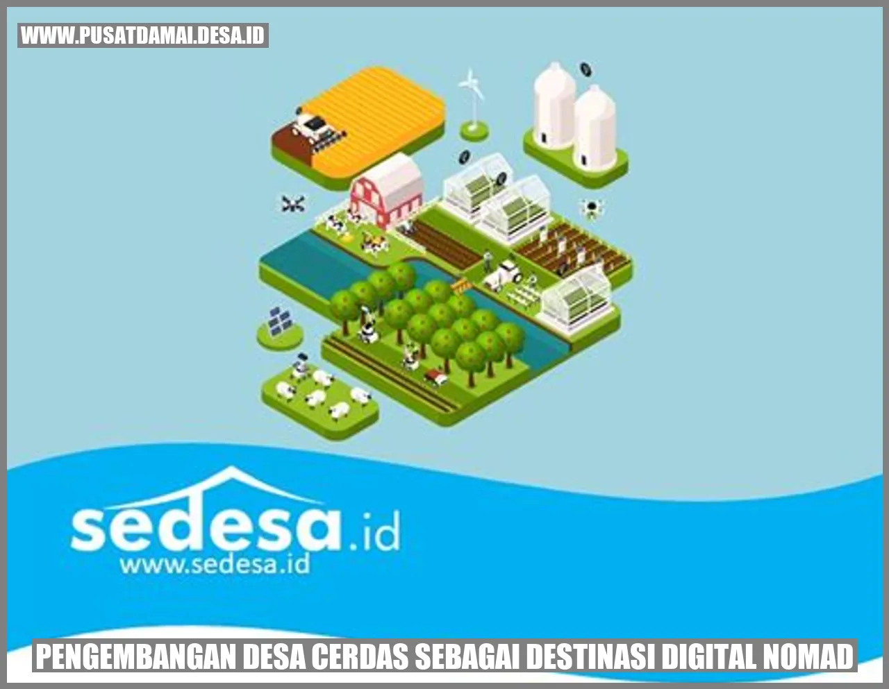 Pengembangan Desa Cerdas sebagai Destinasi Digital Nomad