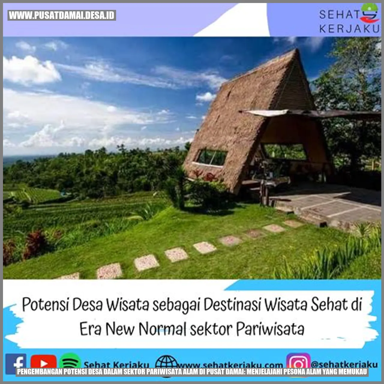 Pengembangan Potensi Desa dalam Sektor Pariwisata Alam di Pusat Damai: Menjelajahi Pesona Alam yang Memukau