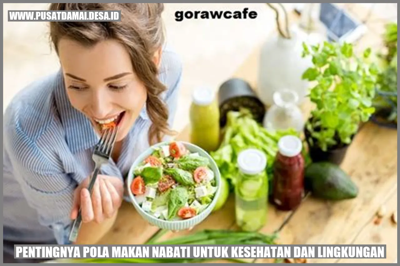 Pentingnya Pola Makan Nabati untuk Kesehatan dan Lingkungan