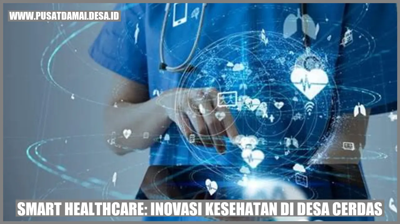 Inovasi Kesehatan di Desa Cerdas